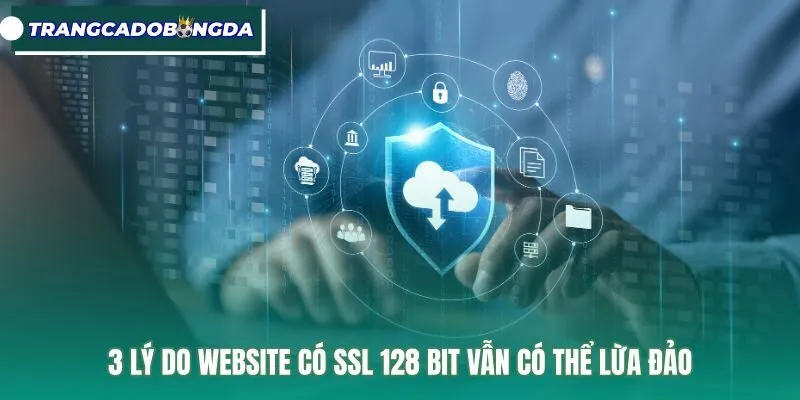 3-ly-do-website-co-ssl-128-bit-van-co-the-lua-dao Nguy cơ gian lận trên các website dùng ssl 128 bit